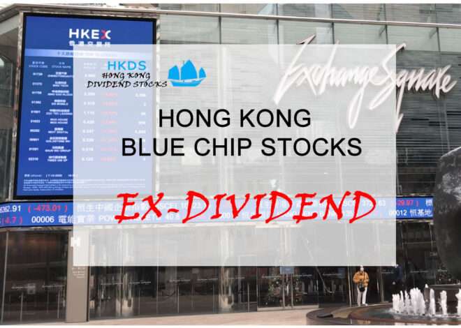 Upcoming Ex-Dividend Dates for Hong Kong Blue Chip Companies